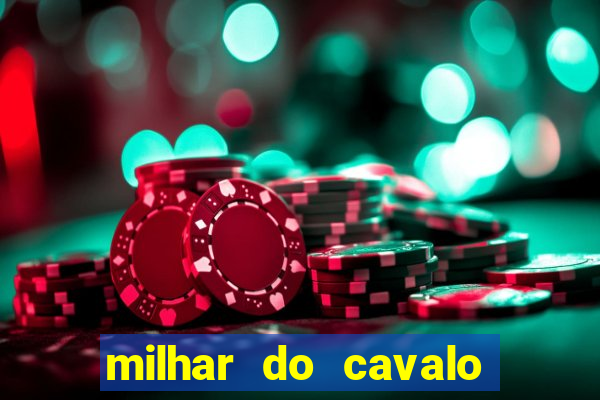 milhar do cavalo que mais sai